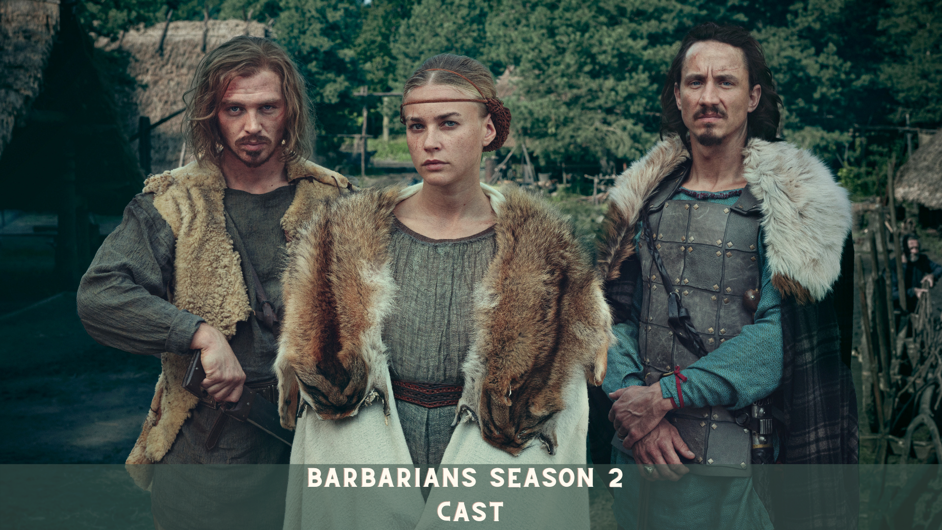 Barbarians Season 2 Cast