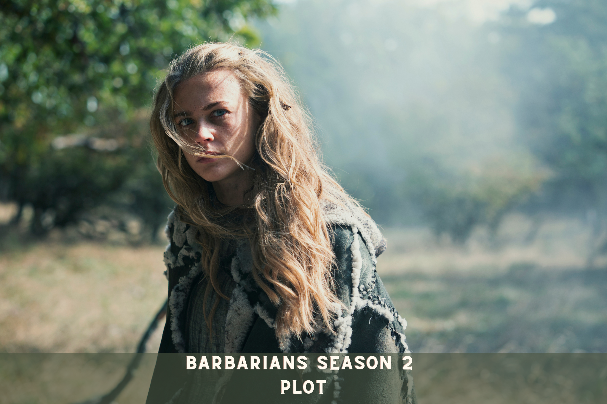 Barbarians Season 2 Plot