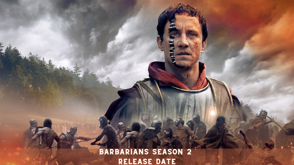 Barbarians Season 2 Release Date