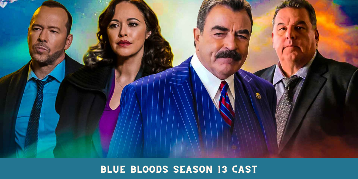 Blue Bloods Season 13 Cast