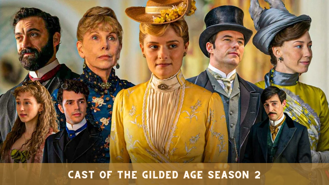 Cast of The Gilded Age Season 2