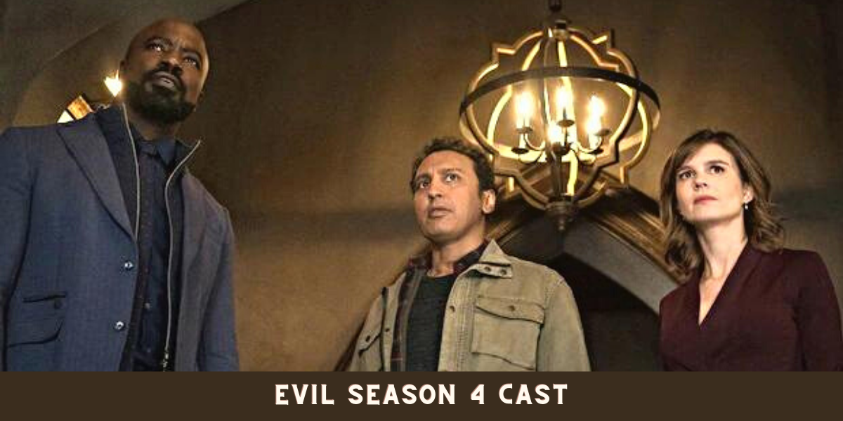 Evil Season 4 Cast