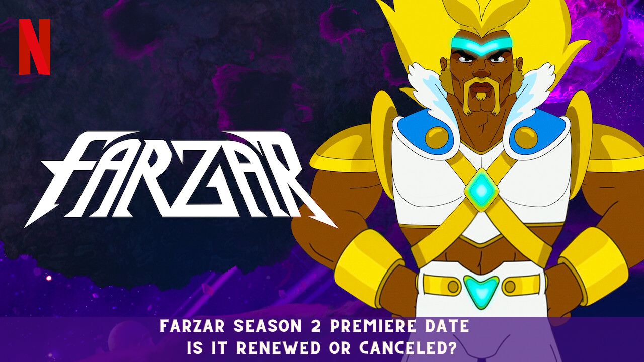 Farzar Season 2 Premiere Date - Is it Renewed or Canceled?