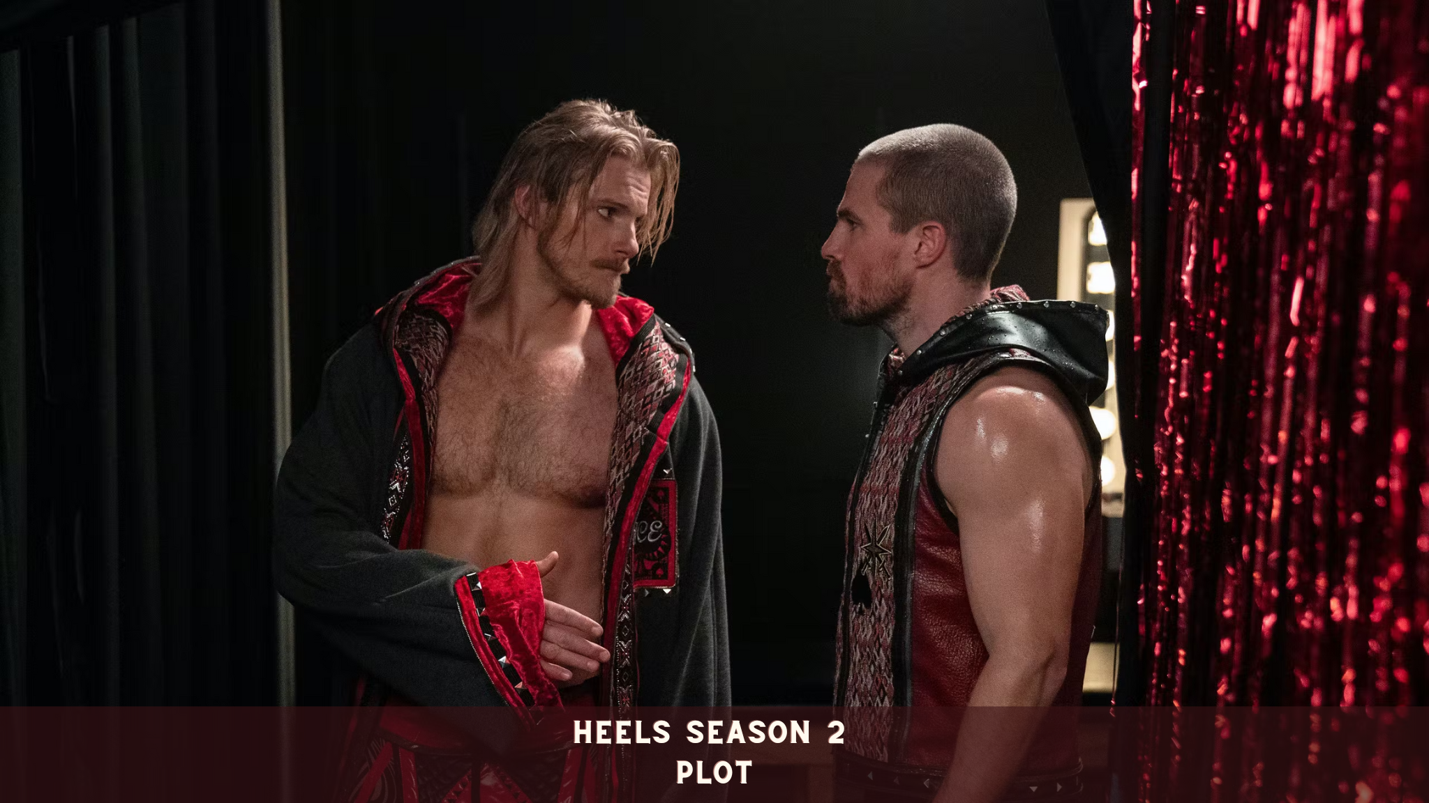 Heels Season 2 Plot