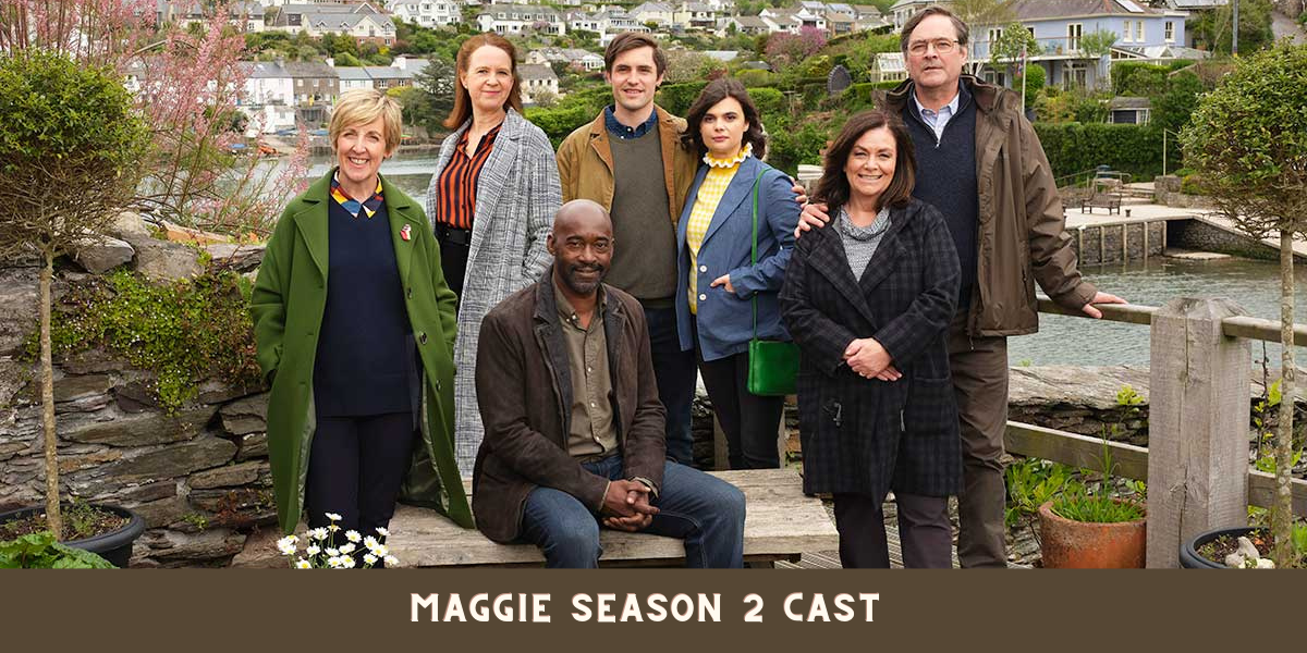 Maggie Season 2 Cast 