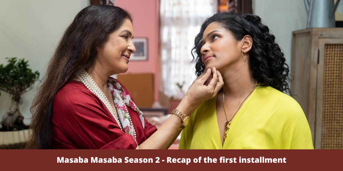 Masaba Masaba Season 2 - Recap of the first installment