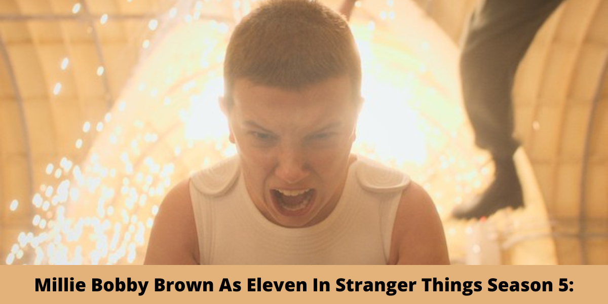 Millie Bobby Brown As Eleven In Stranger Things Season 5: