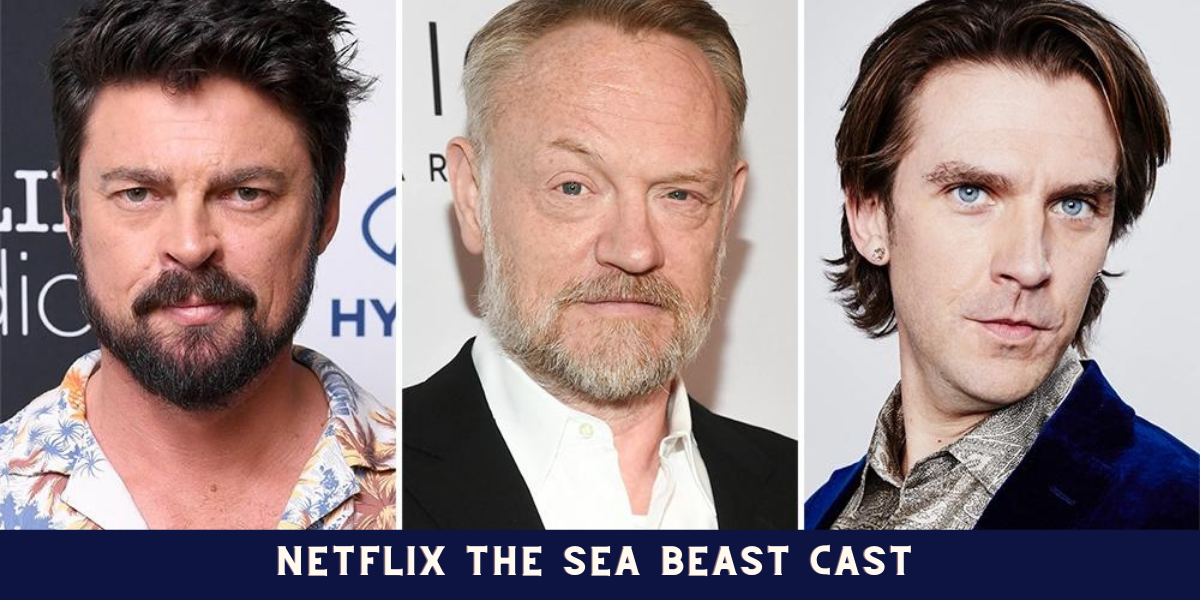 Netflix The Sea Beast Cast