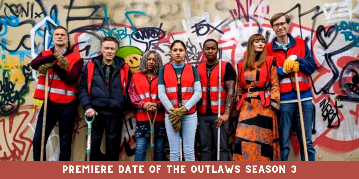 Premiere Date of The Outlaws Season 3