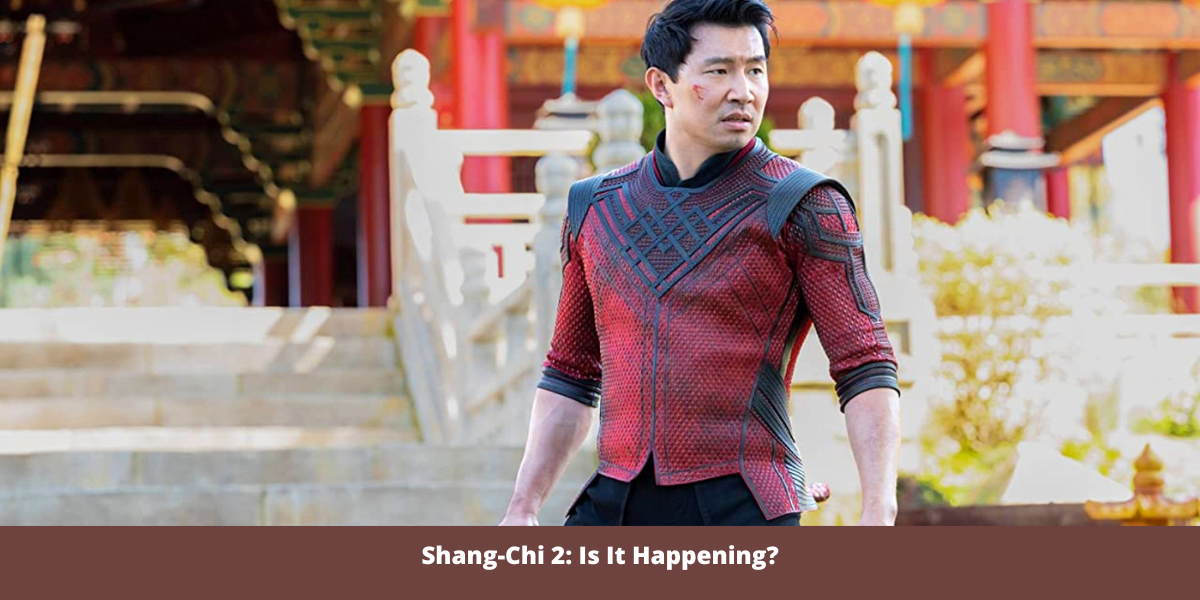 Shang-Chi 2: Is It Happening?