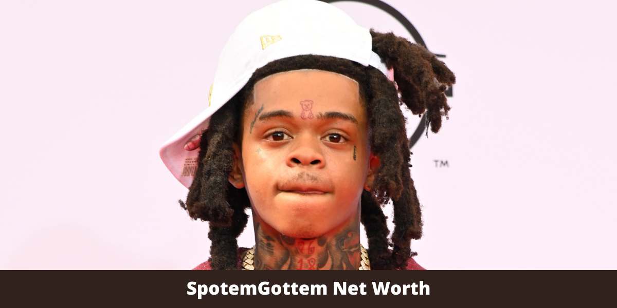 SpotemGottem Net Worth