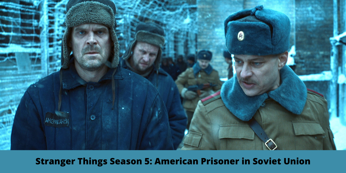 Stranger Things Season 5: American Prisoner in Soviet Union