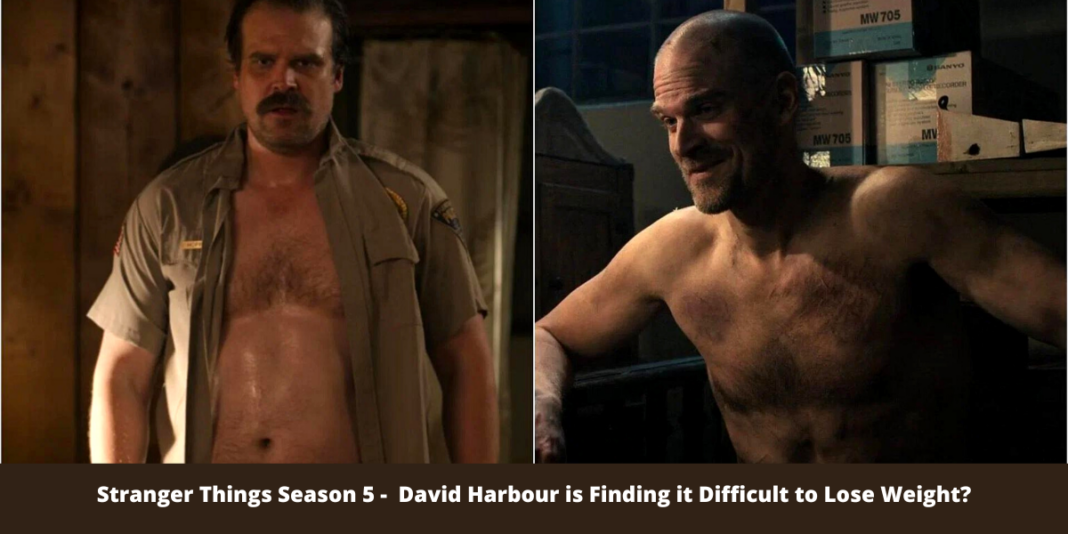 Stranger Things Season 5 - David Harbour is Finding it Difficult to Lose Weight?