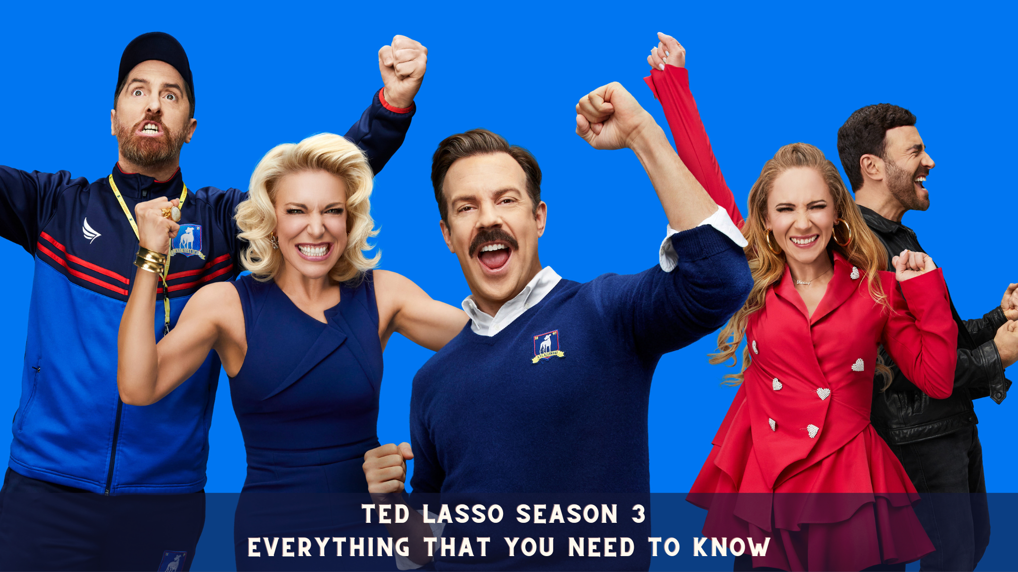 Ted Lasso Season 3: Everything That You Need To Know