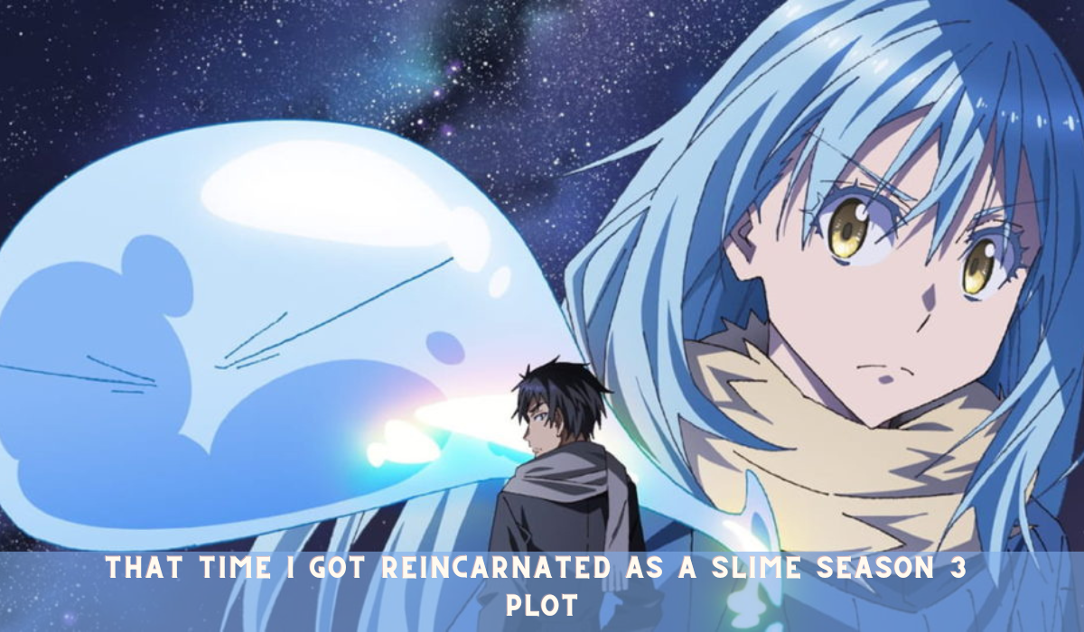 That Time I Got Reincarnated As A Slime Season 3 Plot