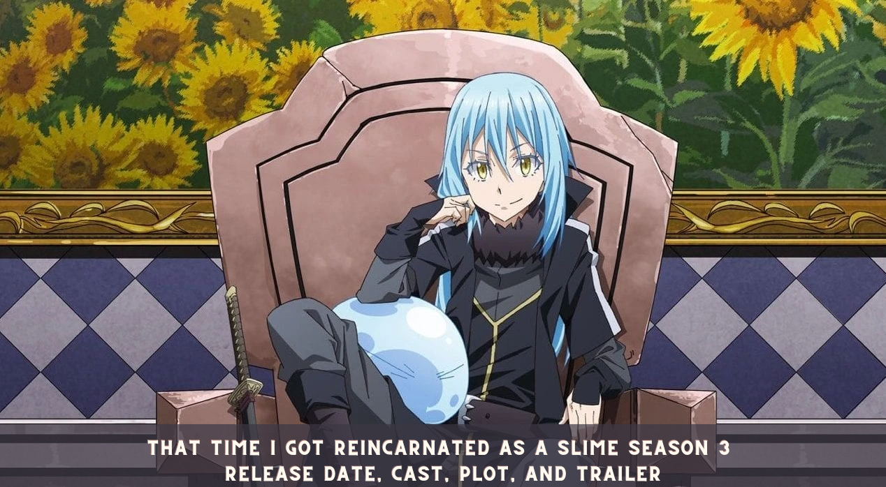 That Time I Got Reincarnated As A Slime Season 3 Release Date, Cast, Plot, and Trailer