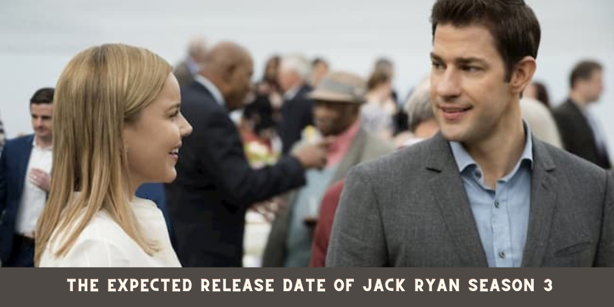 The Expected Release Date Of Jack Ryan Season 3