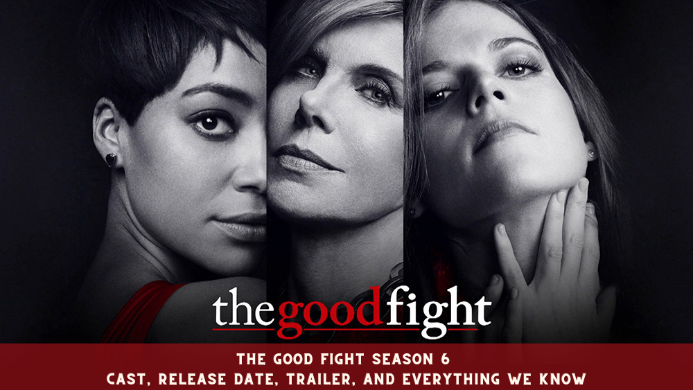 The Good Fight Season 6 Cast, Release Date, Trailer, and Everything We Know