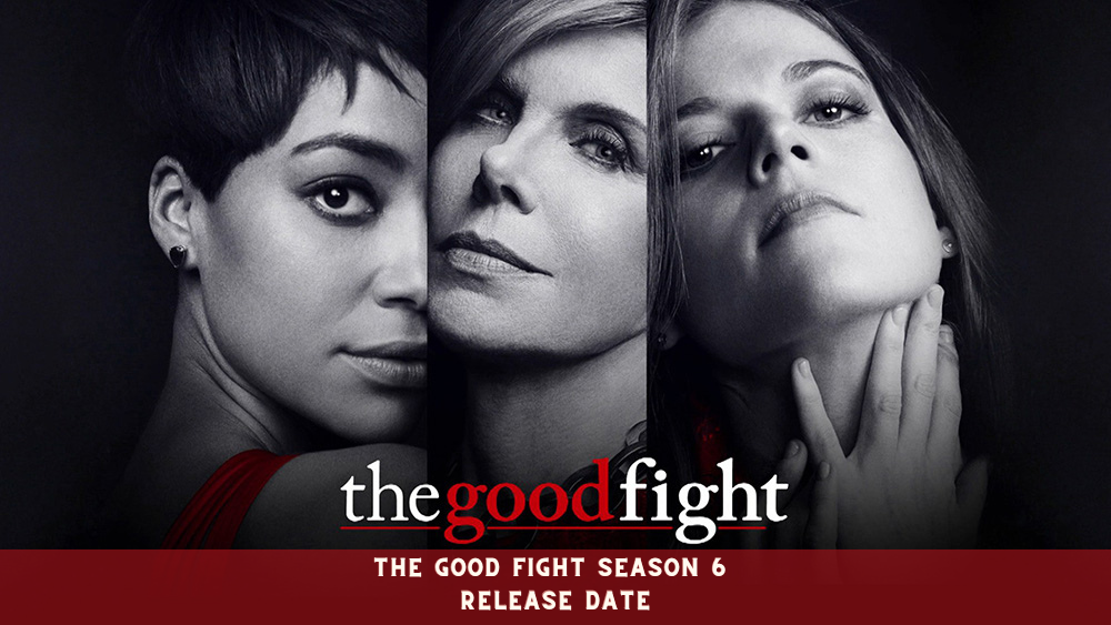 The Good Fight Season 6 Release Date