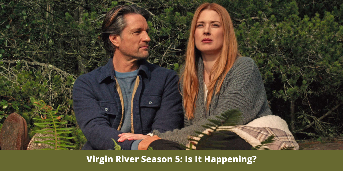 Virgin River Season 5: Is It Happening?