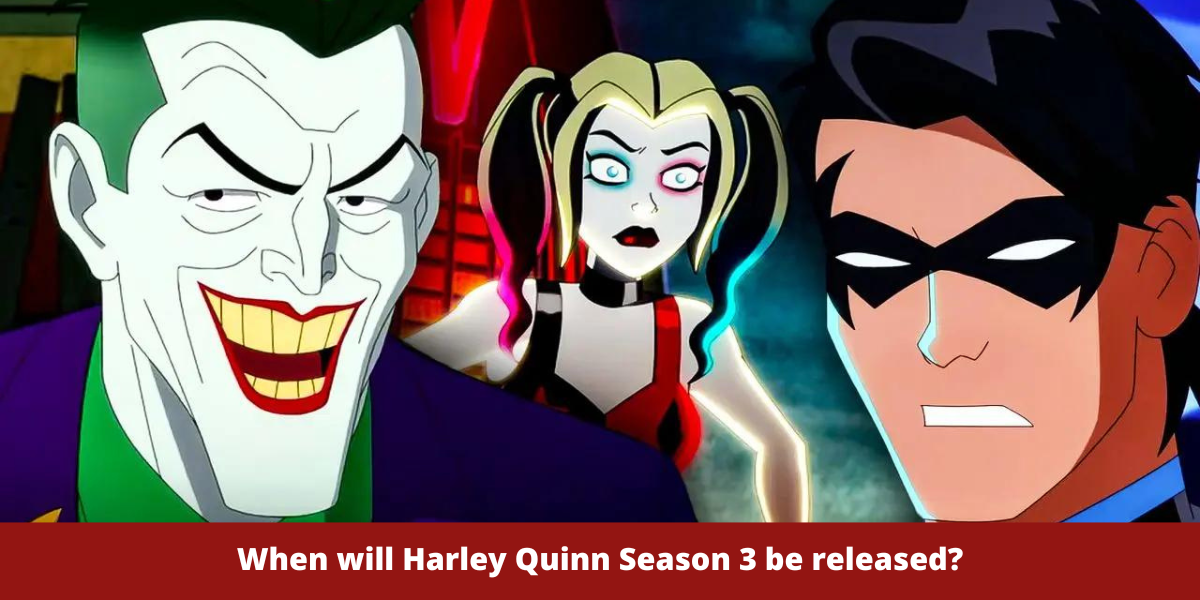When will Harley Quinn Season 3 be released?