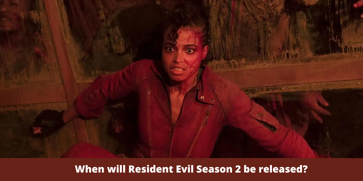 When will Resident Evil Season 2 be released?