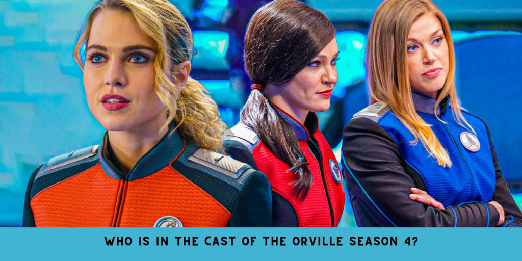 The Orville Season 4 Premiere Date Cast And Trailer Updates