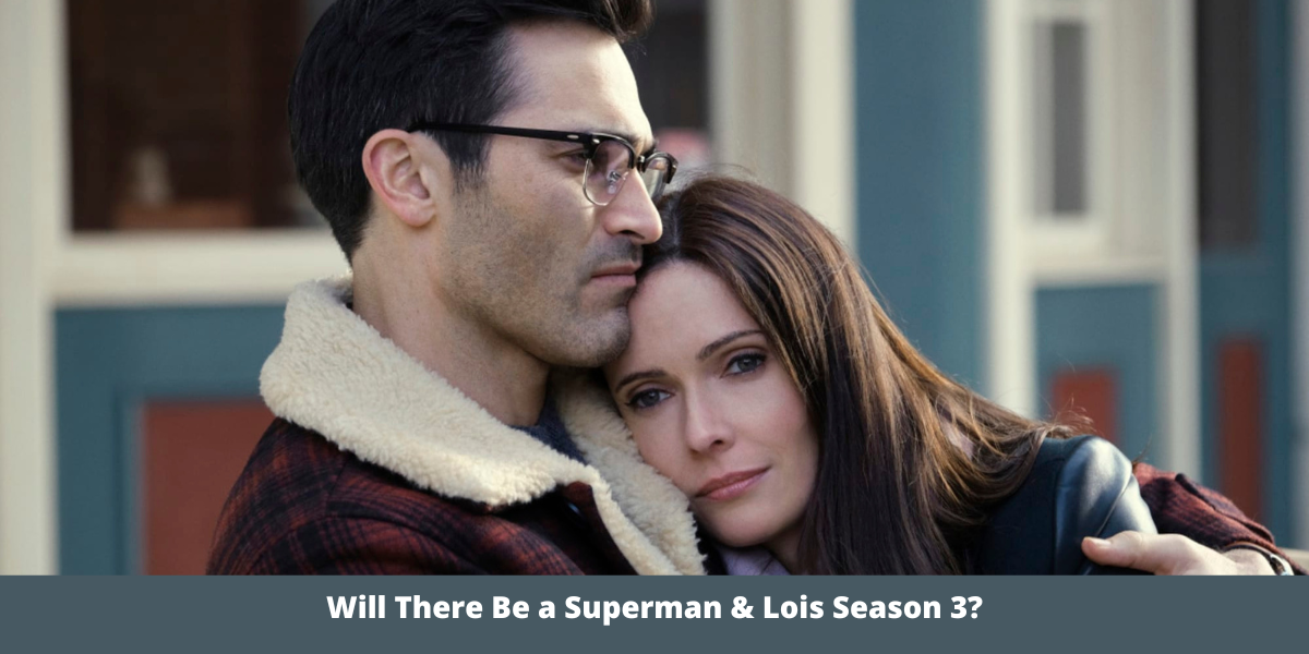 Will There Be a Superman & Lois Season 3?