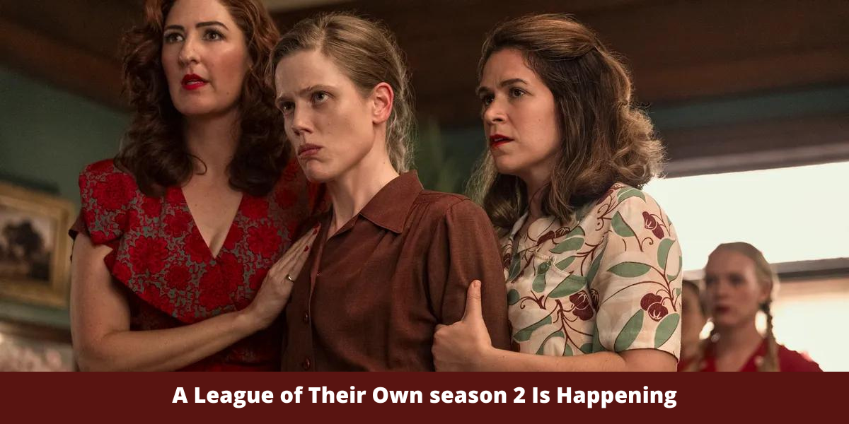 A League of Their Own season 2 Is Happening