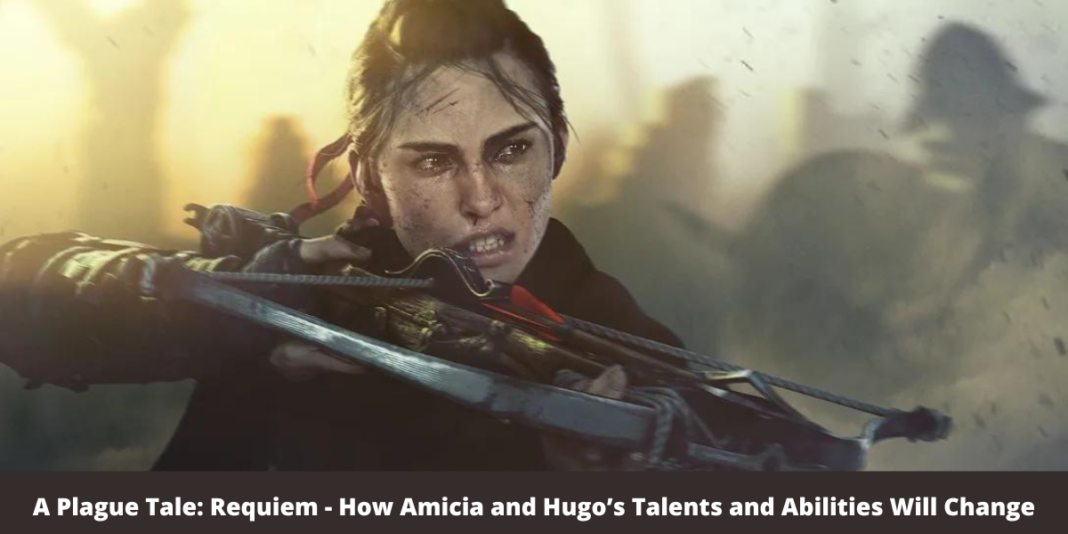 A Plague Tale: Requiem - How Amicia and Hugo’s Talents and Abilities Will Change