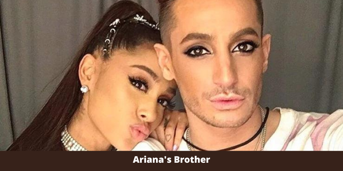 Ariana's Brother