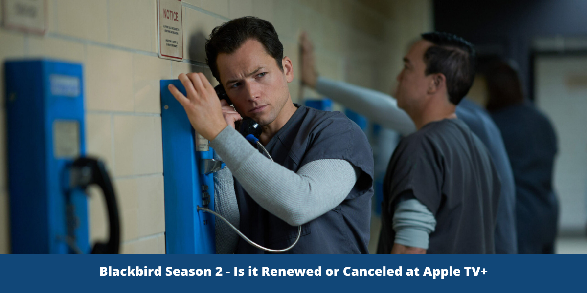 Blackbird Season 2 Is it Renewed or Canceled at Apple TV+