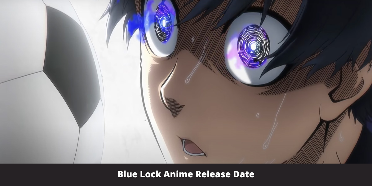 Blue Lock Anime Release Date