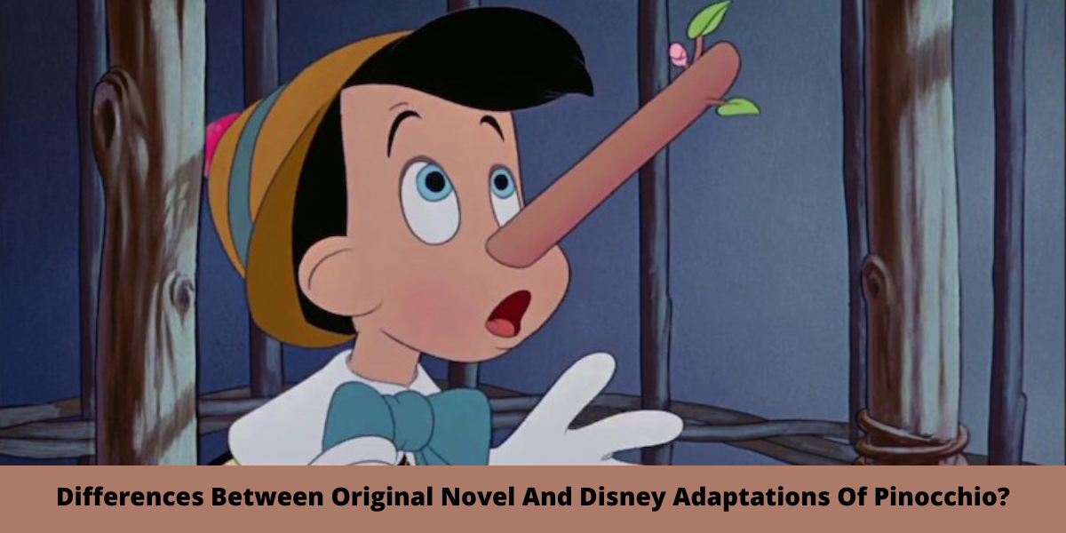 Differences Between Original Novel And Disney Adaptations Of Pinocchio?