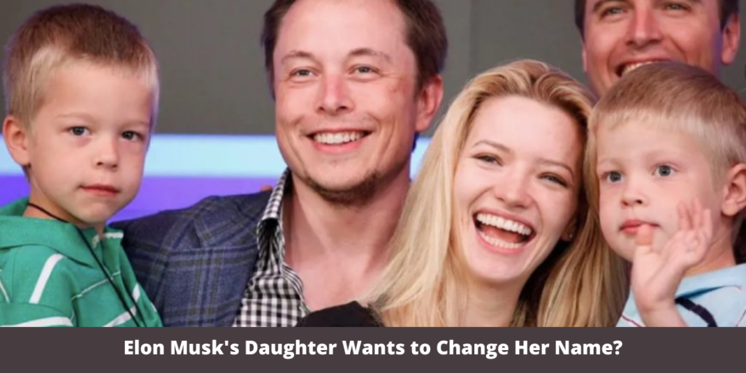 Elon Musk's Daughter Wants to Change Her Name?