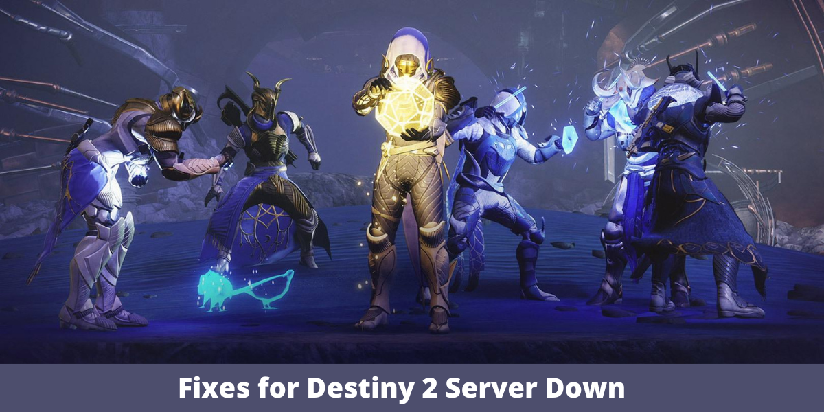 Fixes for Destiny 2 Server Down