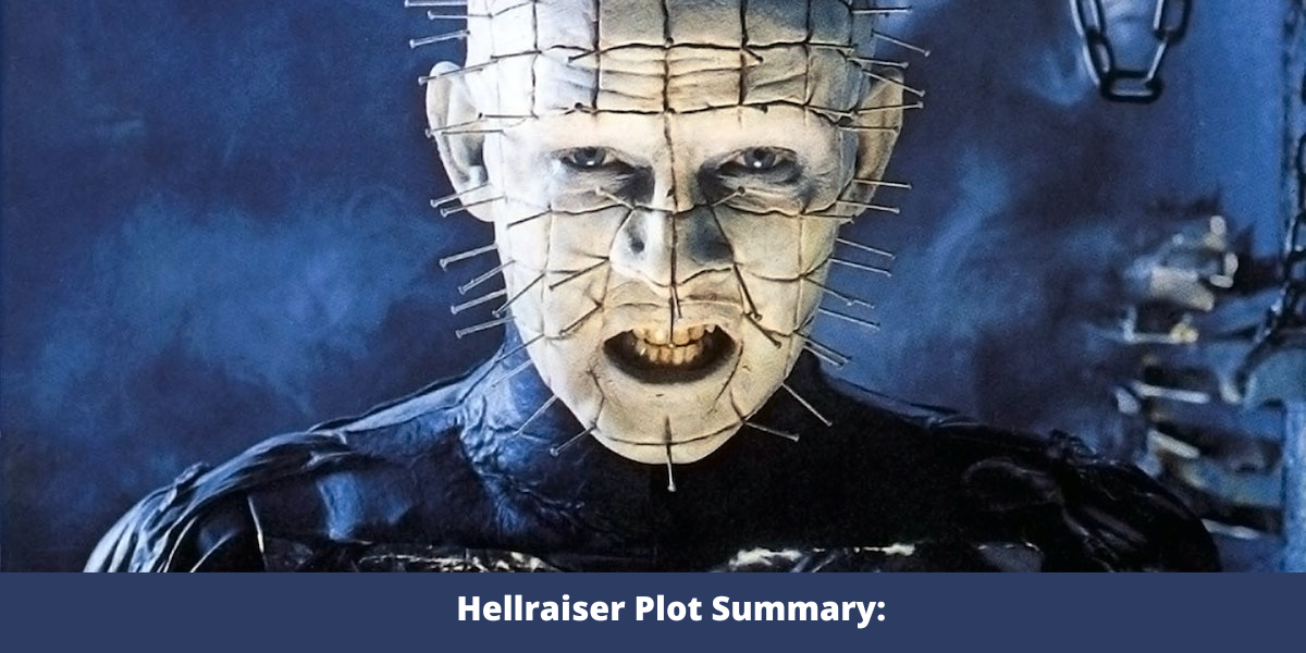 Hellraiser Plot Summary:
