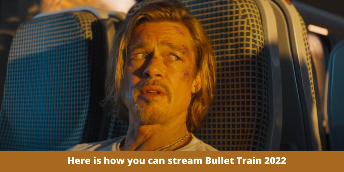 Here is how you can stream Bullet Train 2022