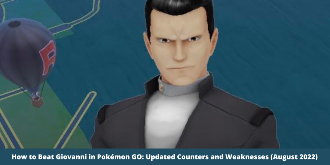 How to Beat Giovanni in Pokémon GO: Updated Counters and Weaknesses (August 2022)