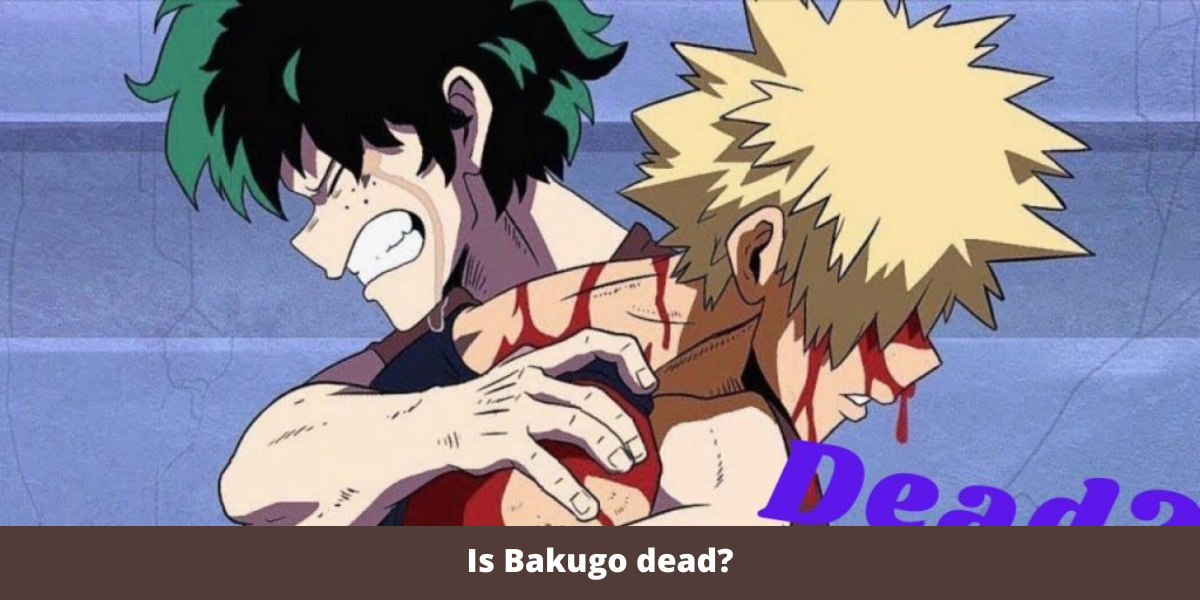 Is Bakugo dead?