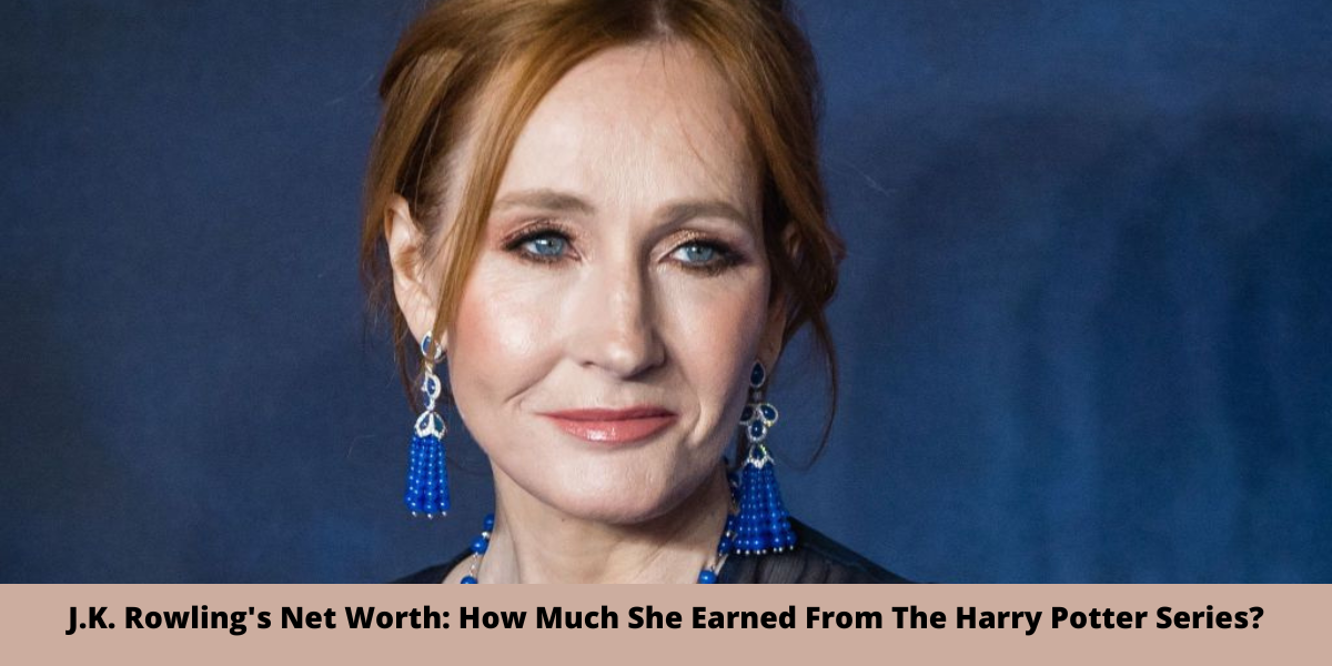 J.K. Rowling's Net Worth: How Much She Earned From The Harry Potter Series?