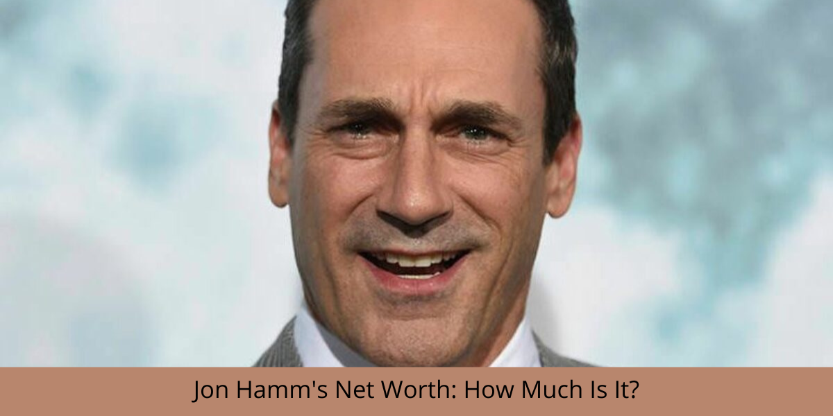 Jon Hamm's Net Worth: How Much Is It?