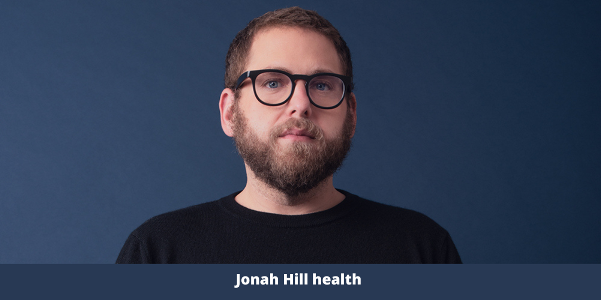 Jonah Hill health 