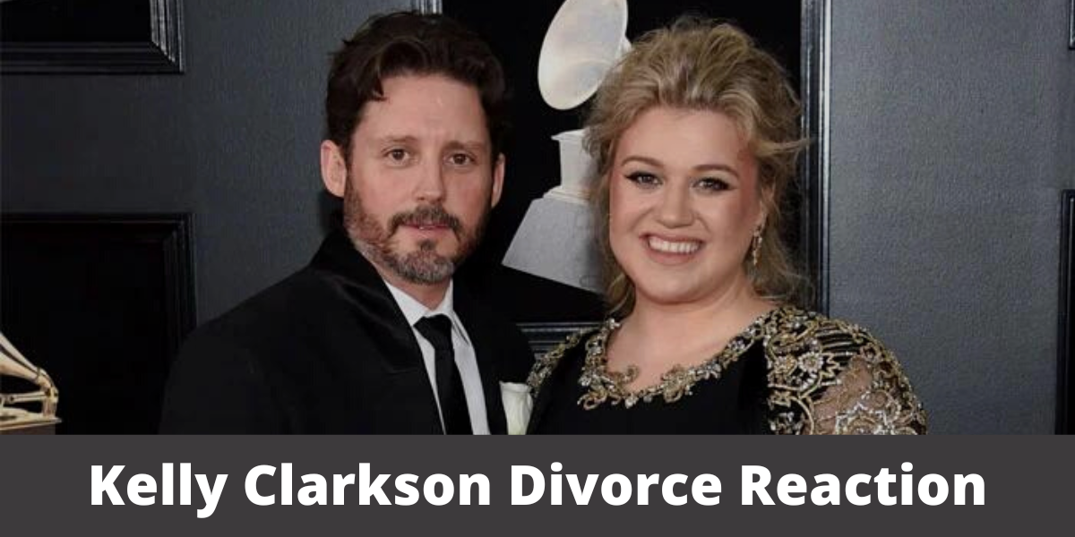 Kelly Clarkson Divorce Reaction