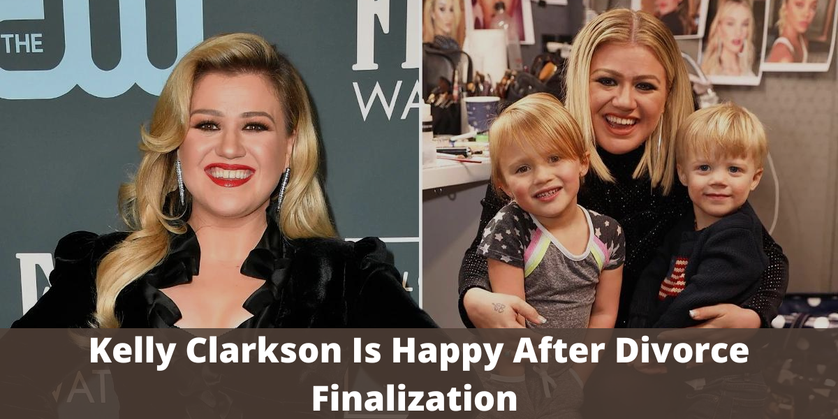 Kelly Clarkson Is Happy After Divorce Finalization 