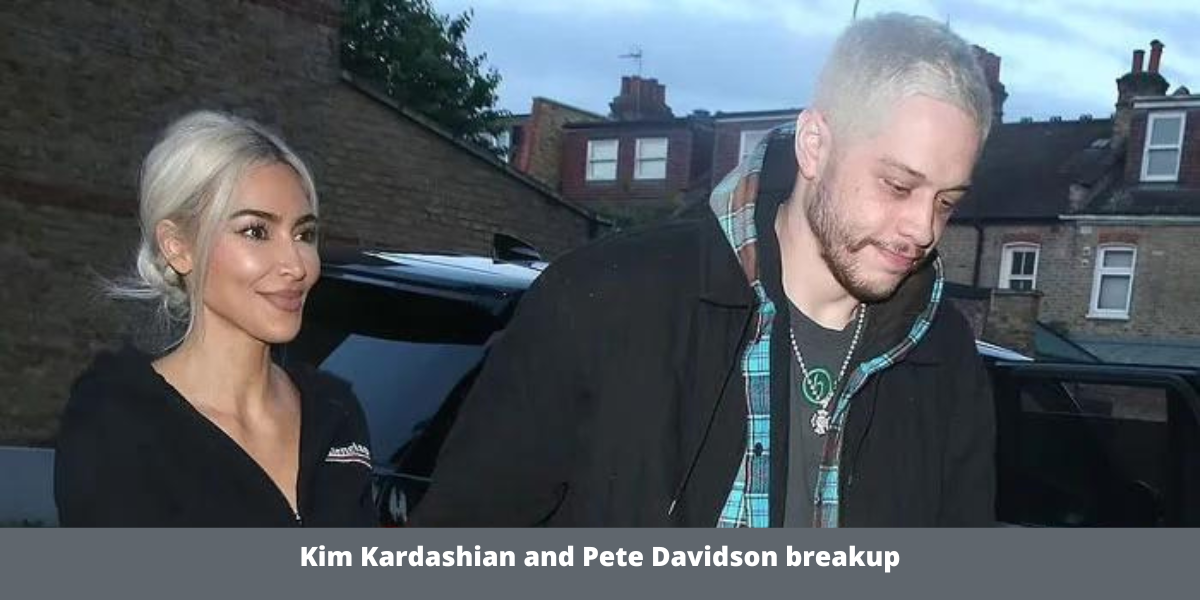 Kim Kardashian and Pete Davidson breakup