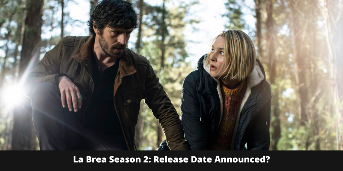La Brea Season 2: Release Date Announced?