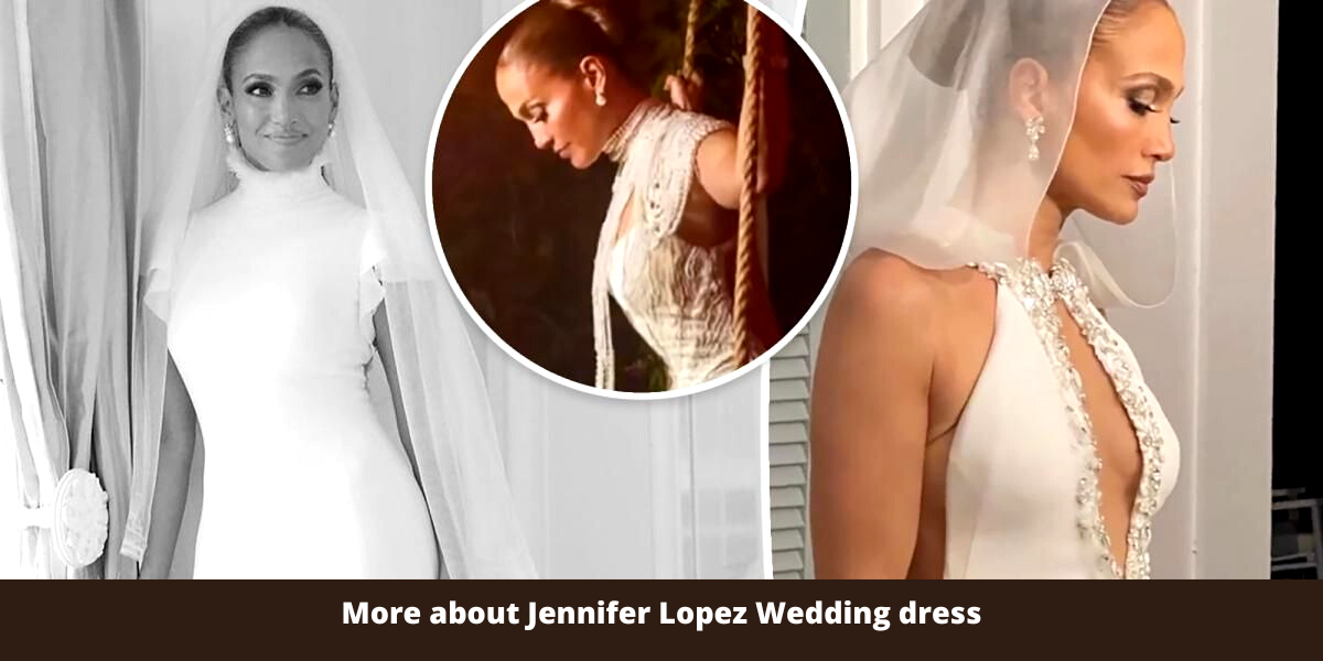 More about Jennifer Lopez Wedding dress