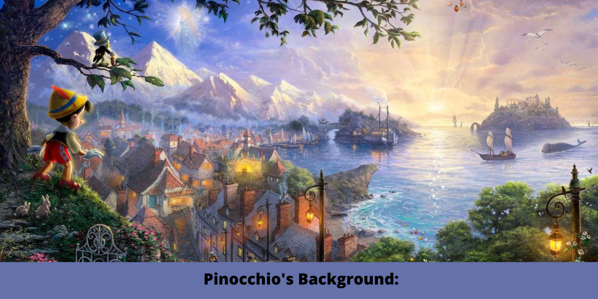 Pinocchio's Background: