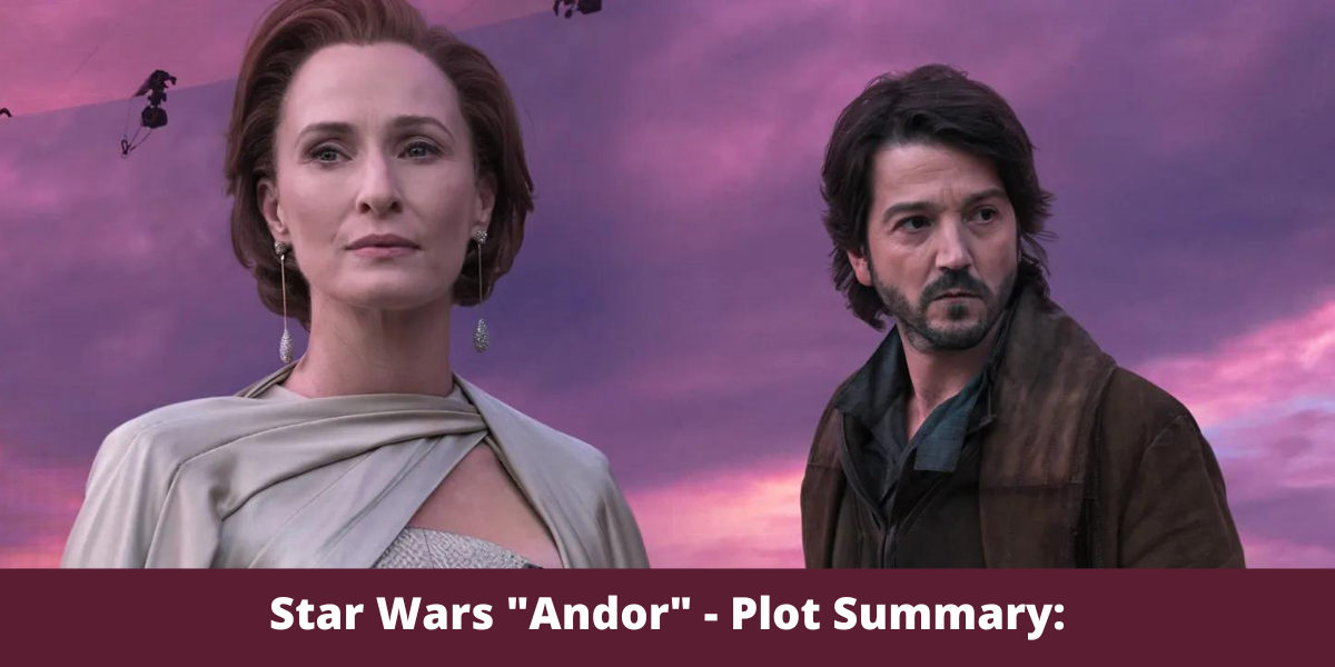 Star Wars "Andor" - Plot Summary: